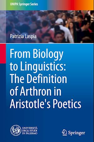 From Biology to Linguistics: The Definition of Arthron in Aristotle's Poetics