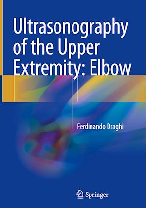 Ultrasonography of the Upper Extremity: Elbow