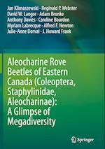 Aleocharine Rove Beetles of Eastern Canada (Coleoptera, Staphylinidae, Aleocharinae): A Glimpse of Megadiversity