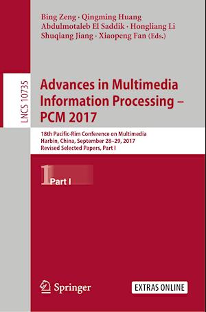 Advances in Multimedia Information Processing – PCM 2017