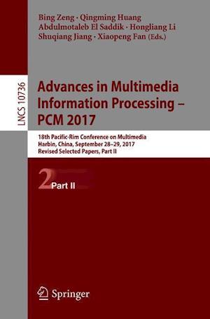 Advances in Multimedia Information Processing – PCM 2017