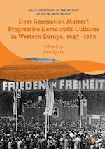 Does Generation Matter? Progressive Democratic Cultures in Western Europe, 1945–1960