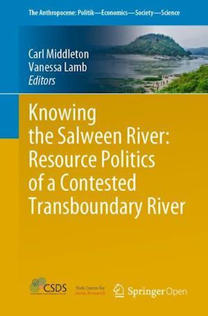 Knowing the Salween River: Resource Politics of a Contested Transboundary River