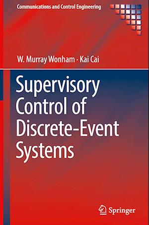 Supervisory Control of Discrete-Event Systems