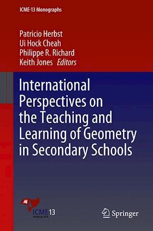 International Perspectives on the Teaching and Learning of Geometry in Secondary Schools