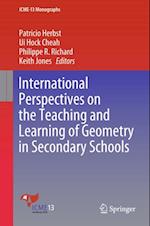 International Perspectives on the Teaching and Learning of Geometry in Secondary Schools