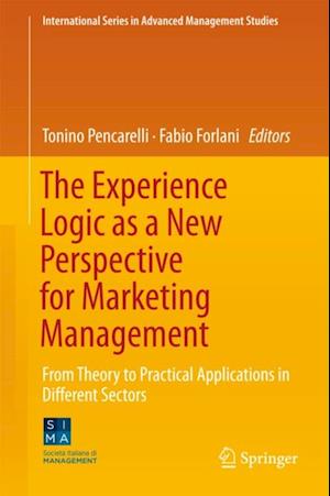 Experience Logic as a New Perspective for Marketing Management