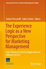 Experience Logic as a New Perspective for Marketing Management