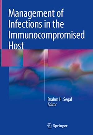 Management of Infections in the Immunocompromised Host