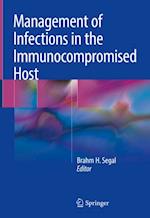 Management of Infections in the Immunocompromised Host