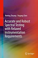 Accurate and Robust Spectral Testing with Relaxed Instrumentation Requirements