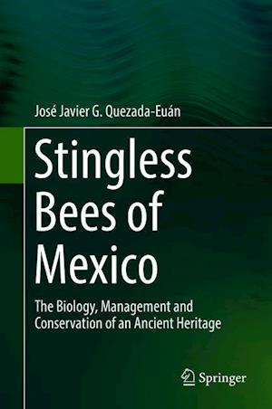 Stingless Bees of Mexico