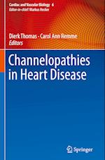 Channelopathies in Heart Disease