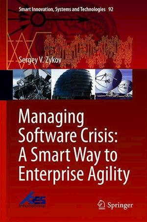 Managing Software Crisis: A Smart Way to Enterprise Agility