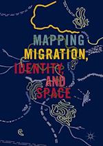 Mapping Migration, Identity, and Space