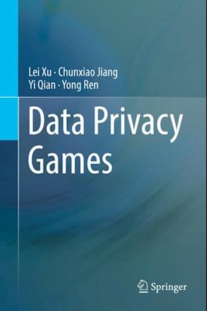 Data Privacy Games