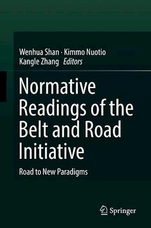 Normative Readings of the Belt and Road Initiative