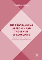 The Programming Approach and the Demise of Economics