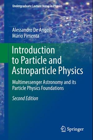 Introduction to Particle and Astroparticle Physics