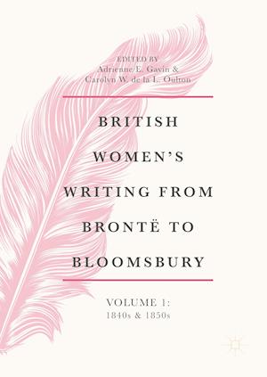 British Women's Writing from Brontë to Bloomsbury, Volume 1