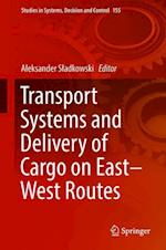 Transport Systems and Delivery of Cargo on East–West Routes