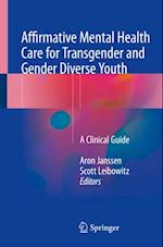 Affirmative Mental Health Care for Transgender and Gender Diverse Youth