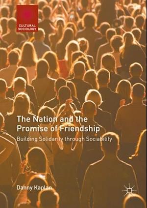 Nation and the Promise of Friendship