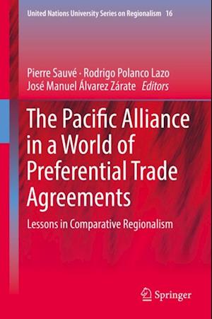 Pacific Alliance in a World of Preferential Trade Agreements