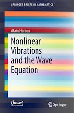 Nonlinear Vibrations and the Wave Equation