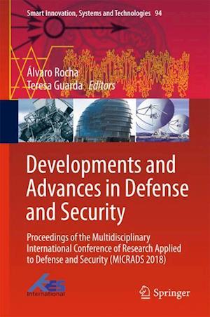 Developments and Advances in Defense and Security