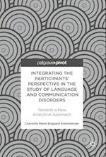 Integrating the Participants’ Perspective in the Study of Language and Communication Disorders