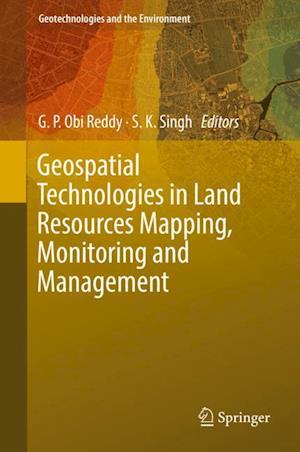 Geospatial Technologies in Land Resources Mapping, Monitoring and Management