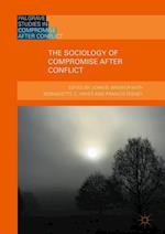 The Sociology of Compromise after Conflict