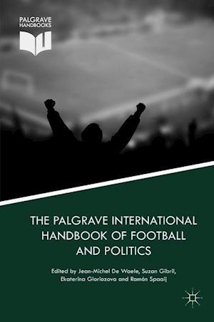 The Palgrave International Handbook of Football and Politics