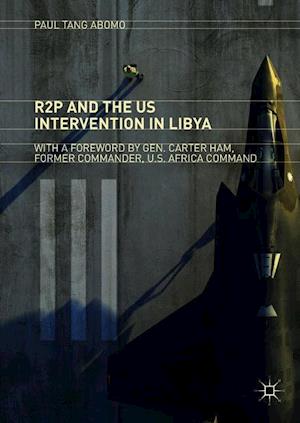 R2P and the US Intervention in Libya