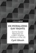 De-Moralizing Gay Rights