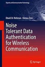 Noise Tolerant Data Authentication for Wireless Communication