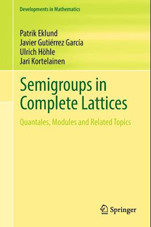 Semigroups in Complete Lattices