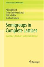 Semigroups in Complete Lattices