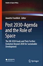 Post 2030-Agenda and the Role of Space