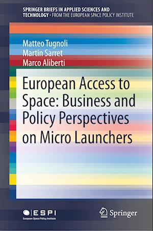 European Access to Space: Business and Policy Perspectives on Micro Launchers