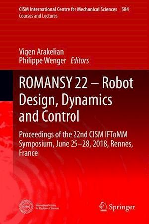 ROMANSY 22 – Robot Design, Dynamics and Control