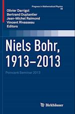 Niels Bohr, 1913-2013