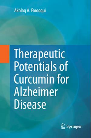 Therapeutic Potentials of Curcumin for Alzheimer Disease