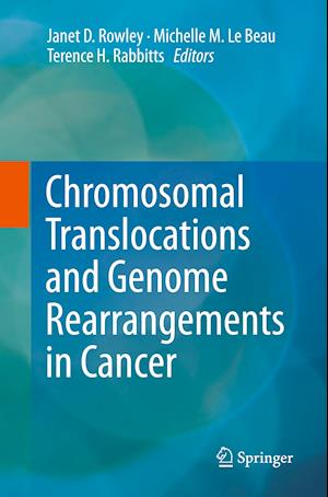 Chromosomal Translocations and Genome Rearrangements in Cancer