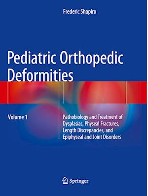 Pediatric Orthopedic Deformities, Volume 1