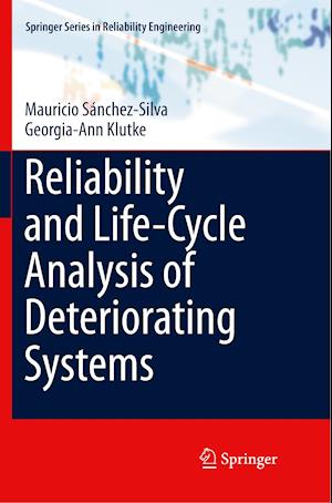 Reliability and Life-Cycle Analysis of Deteriorating Systems
