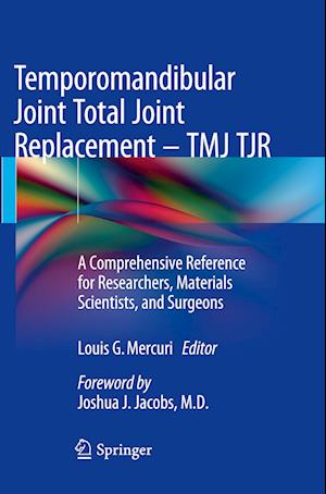 Temporomandibular Joint Total Joint Replacement – TMJ TJR