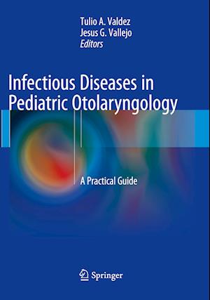 Infectious Diseases in Pediatric Otolaryngology