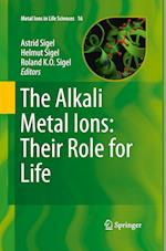 The Alkali Metal Ions: Their Role for Life